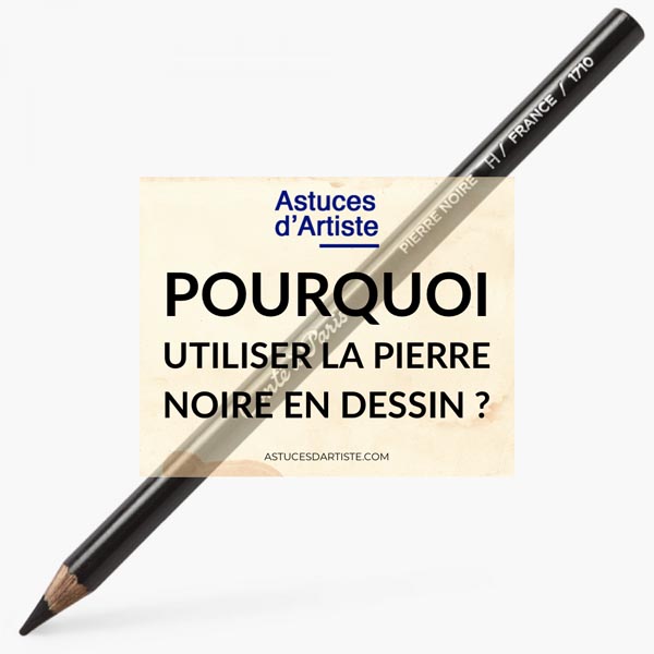 You are currently viewing Pourquoi utiliser la Pierre Noire en dessin ?