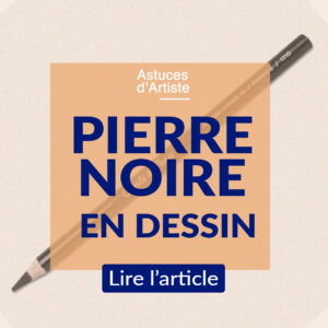 pourquoi et comment utiliser la pierre noire en dessin.