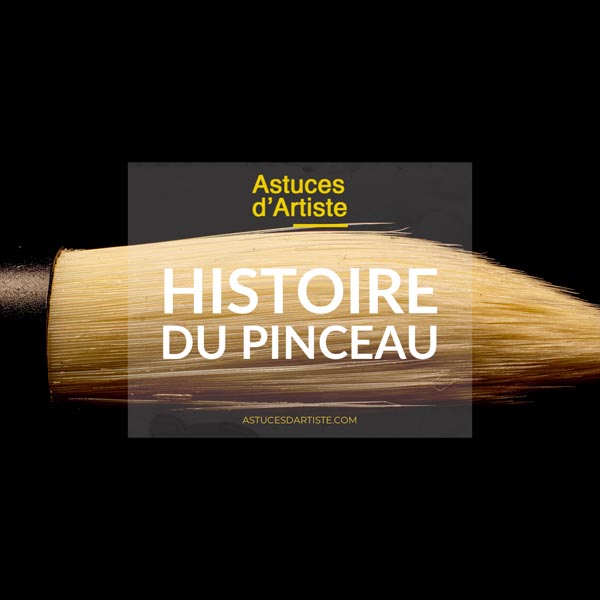 You are currently viewing Histoire du pinceau