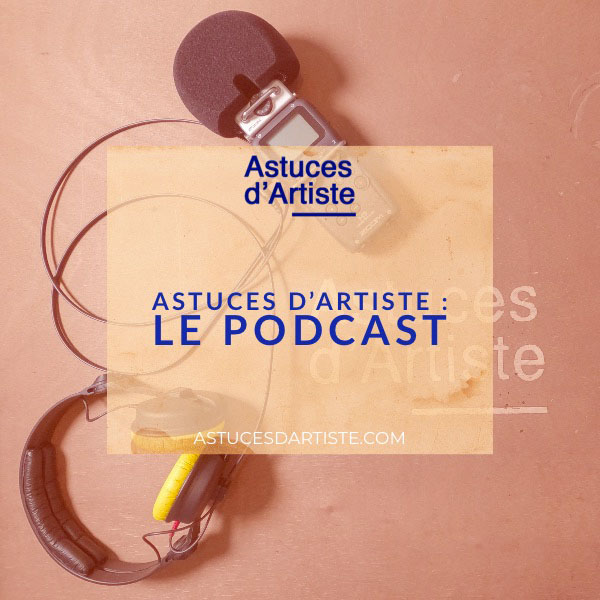 Lire la suite à propos de l’article Podcasts du Blog Astuces d’Artiste