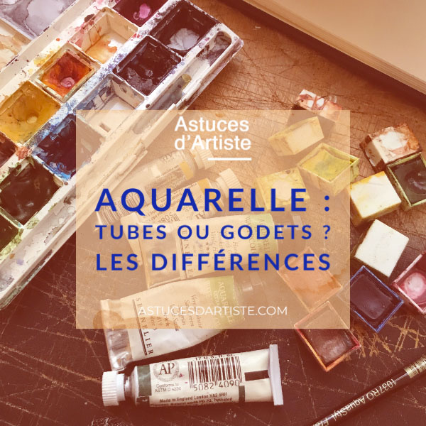 You are currently viewing Aquarelle : tube ou godet ? Les différences.