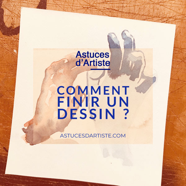 You are currently viewing Comment finir un dessin ? 5 astuces