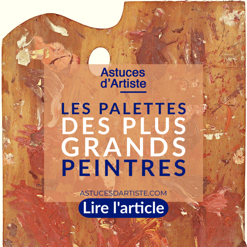 You are currently viewing La palette des plus grands peintres