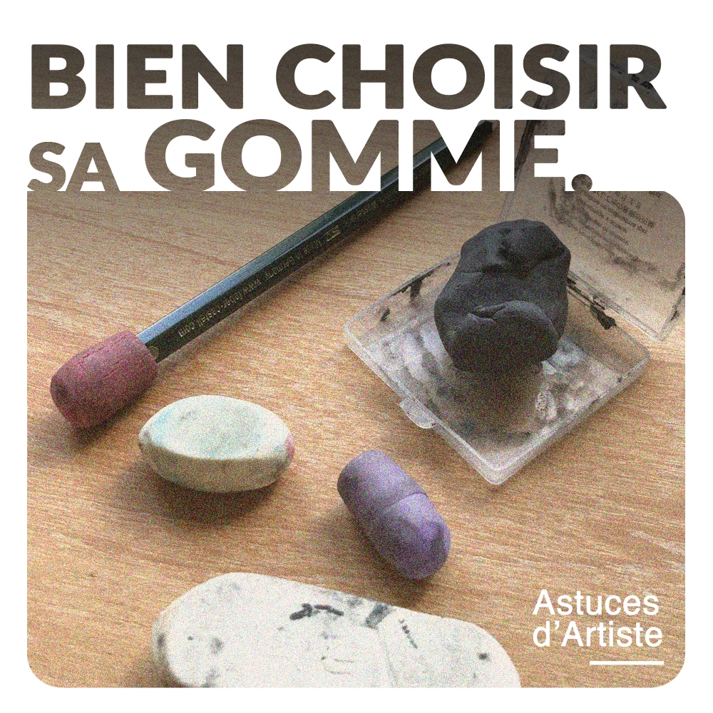 Bien choisir sa gomme pour le dessin.