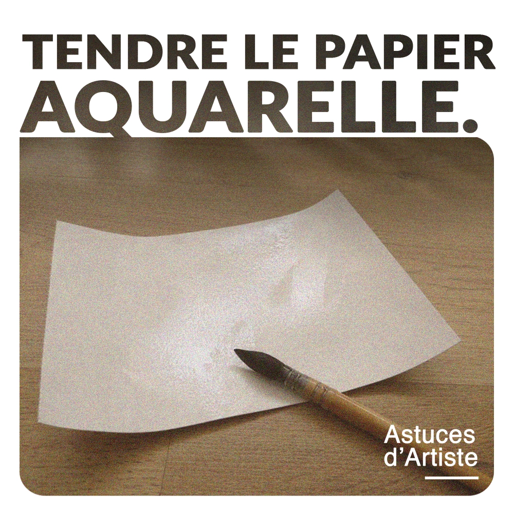 aquarelle-comment-tendre-papier