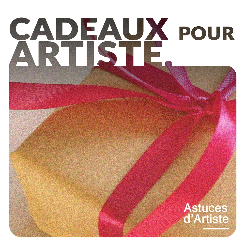 Idées de cadeaux à offrir à un Artiste.