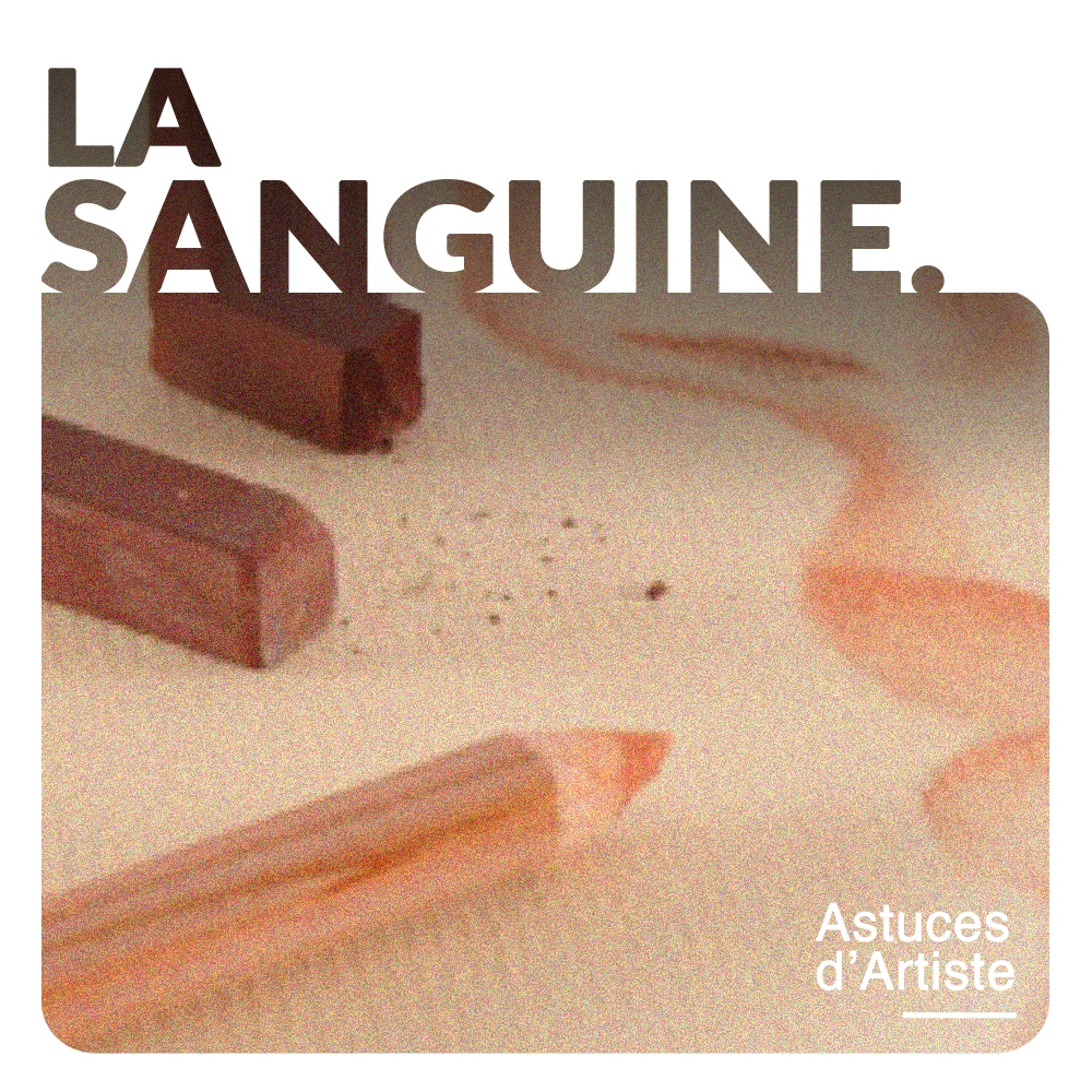 La sanguine pour le dessin.