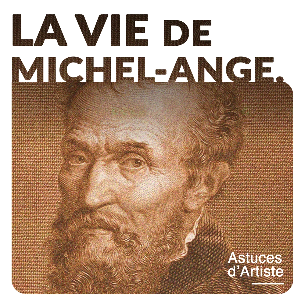 Michel-ange : la vraie vie