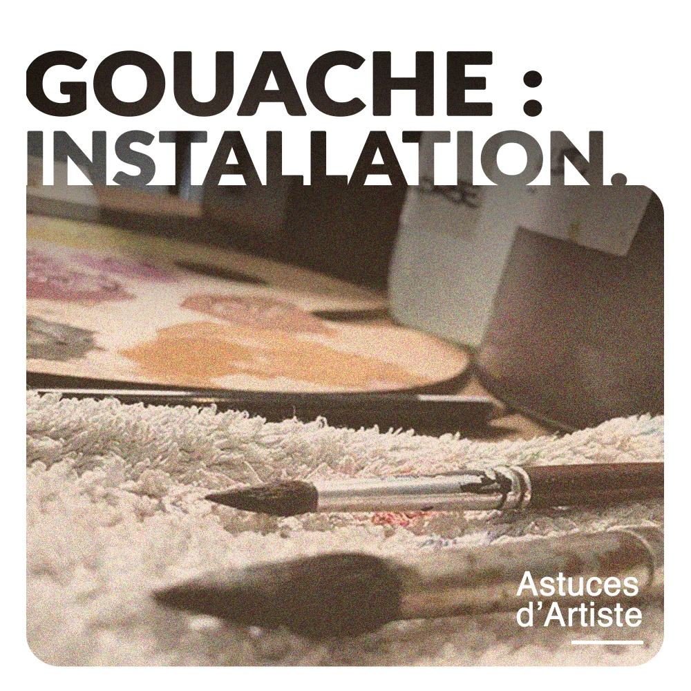 Gouache : comment s'installer pour peindre ?
