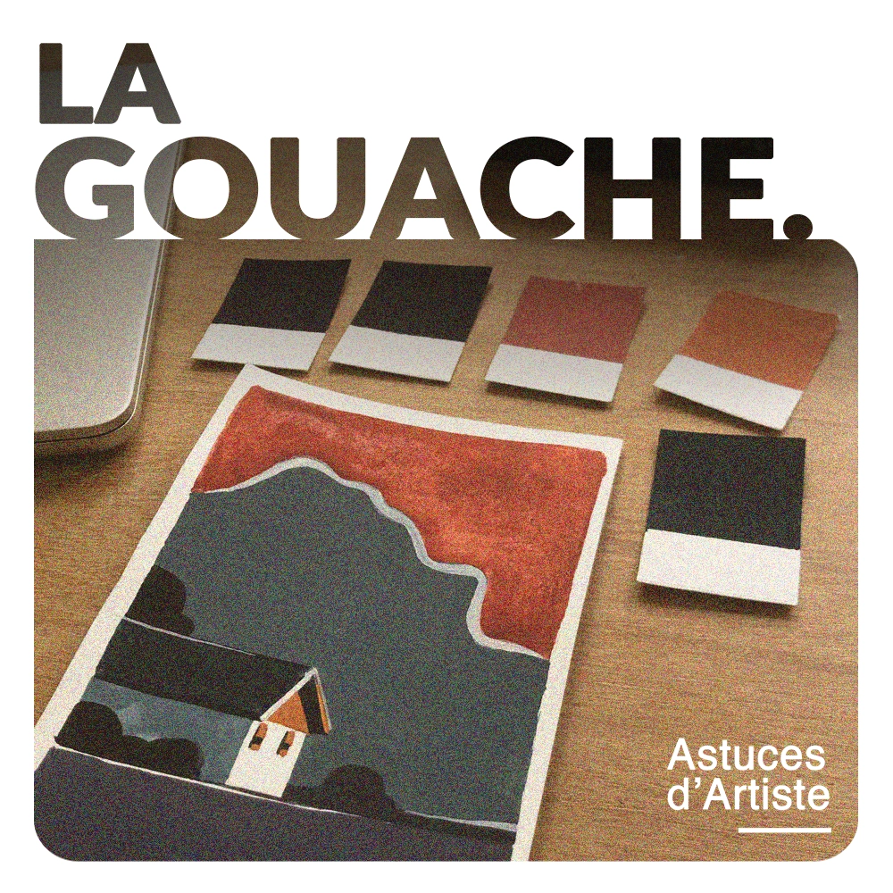 Tout savoir sur la gouache en peinture.