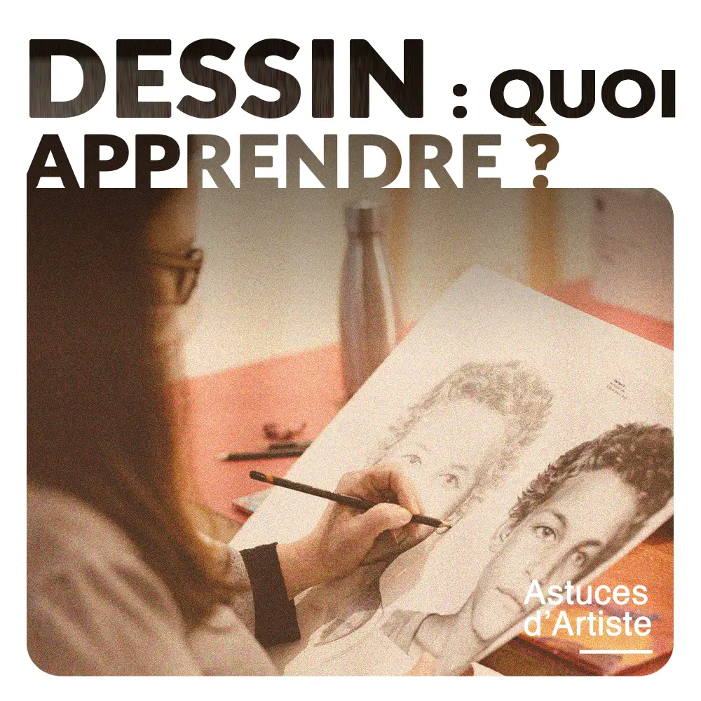 Quoi apprendre en dessin pour progresser rapidement ?